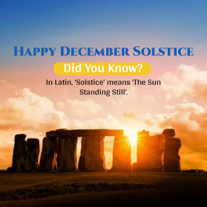 Image of Stonehenge at sunrise with text 'Happy December Solstice' and a fun fact about the word 'Solstice'.