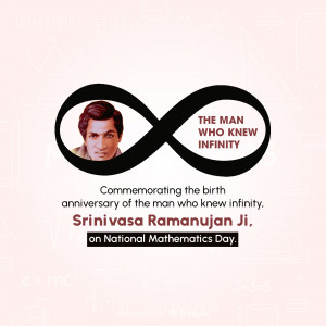 Poster commemorating Srinivasa Ramanujan's birth on National Mathematics Day with an infinity symbol and his portrait.