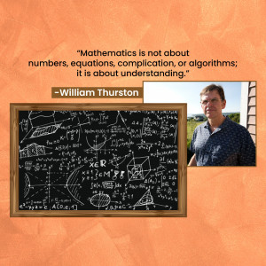 Image of a quote by William Thurston about understanding mathematics, with a portrait of Thurston and a chalkboard full of equations.