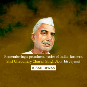 Portrait of Chaudhary Charan Singh with text commemorating his birth anniversary