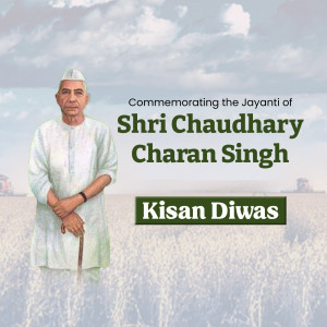 Portrait of Shri Chaudhary Charan Singh with text commemorating his Jayanti and Kisan Diwas