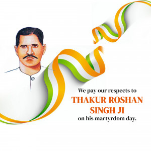 Image commemorating Thakur Roshan Singh Ji on his martyrdom day with the Indian flag and his portrait.