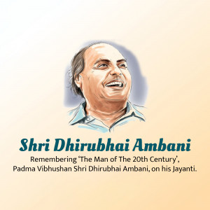 Portrait of Shri Dhirubhai Ambani with text commemorating his birth anniversary.