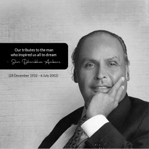 Portrait of Dhirubhai Ambani with a quote and dates.