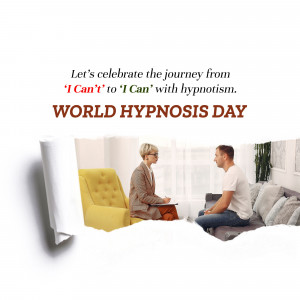 Image depicting a hypnosis session with text celebrating World Hypnosis Day and the journey from 'I Can't' to 'I Can'.