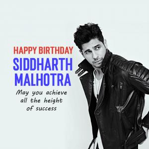 Siddharth Malhotra birthday greeting with a stylish portrait.