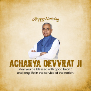 Happy Birthday Shri Acharya Devvrat Ji Branding Post For LinkedIn