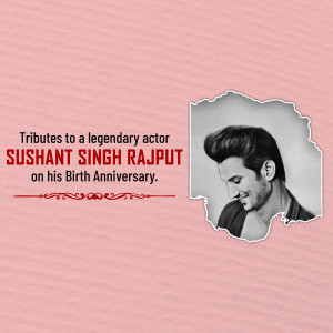Portrait of Sushant Singh Rajput with a tribute message