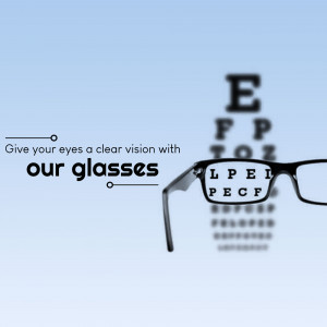 An eye chart with glasses in front, promoting clear vision.