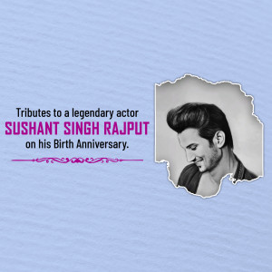 Black and white portrait of Sushant Singh Rajput with text commemorating his birthday.