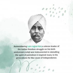 Portrait of Lala Lajpat Rai, an Indian freedom fighter, with a teal background and text commemorating his birth anniversary.