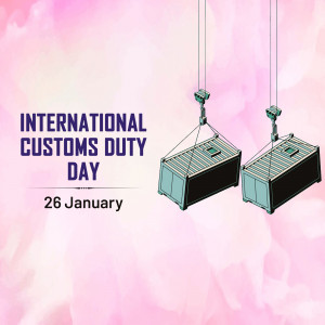 Image depicting shipping containers with text 'International Customs Duty Day - 26 January'