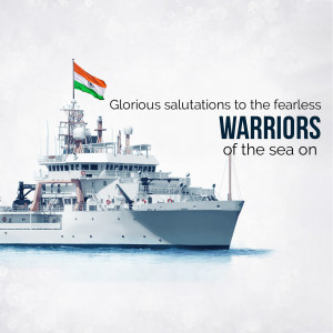 Image of an Indian Navy warship with the Indian flag flying, and text 'Glorious salutations to the fearless WARRIORS of the sea'