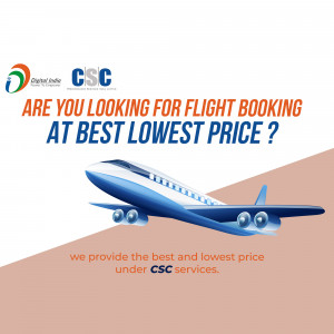 Image promoting flight booking services through CSC Digital India at the best lowest price.