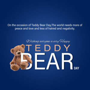 Teddy bear image with a message about peace and love for Teddy Bear Day.