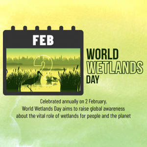 World Wetlands Day graphic with a calendar page showing February 2nd and a wetland scene.