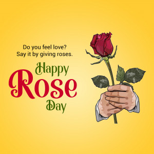 A hand holding a red rose with the text 'Happy Rose Day' and 'Do you feel love? Say it by giving roses.'