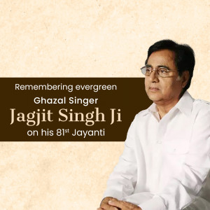 Portrait of Jagjit Singh Ji with text commemorating his 81st Jayanti