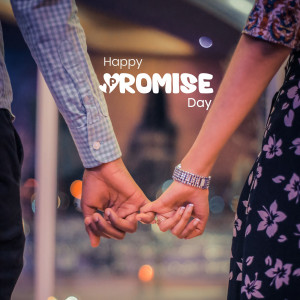 Two people holding hands with 'Happy Promise Day' text overlay