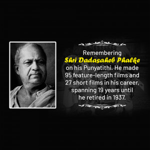 Black and white portrait of Dadasaheb Phalke with text commemorating his Punyatithi.