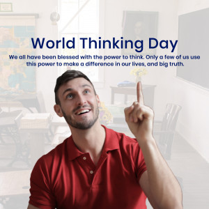 Man pointing upwards with text 'World Thinking Day' and a quote about the power of thought.