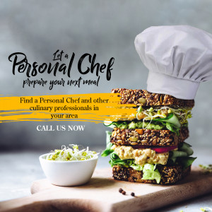 Advertisement for a personal chef service featuring a delicious sandwich.