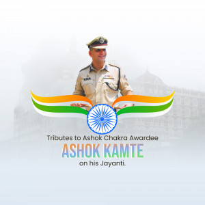 Image of Ashok Kamte, an Indian Police Officer and Ashok Chakra Awardee, with the Indian flag and Ashoka Chakra.