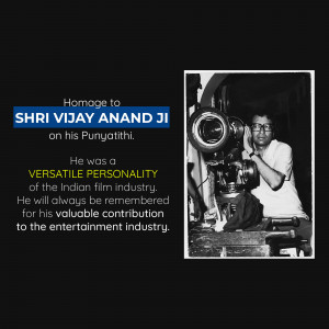 Black and white image of Shri Vijay Anand Ji operating a film camera with text tribute.