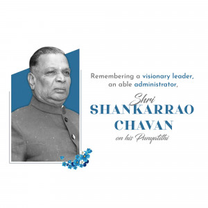 Portrait of Shri Shankarrao Chavan with a memorial message.