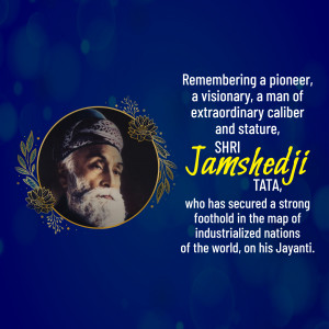 Portrait of Jamsetji Tata with floral decorations and text commemorating his birth anniversary.