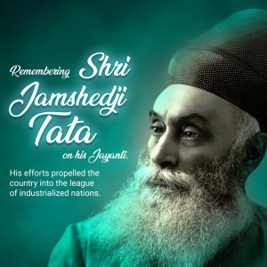 Portrait of Jamshedji Tata with text commemorating his Jayanti