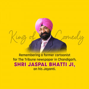 Portrait of Jaspal Bhatti with text commemorating his birth anniversary