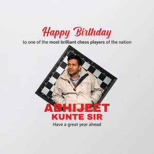 Birthday greeting for chess player Abhijit Kunte