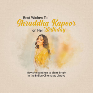 Birthday wish for Shraddha Kapoor with her image and a yellow color scheme.