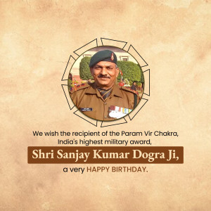 Portrait of Shri Sanjay Kumar Dogra, Param Vir Chakra recipient, with birthday greetings.