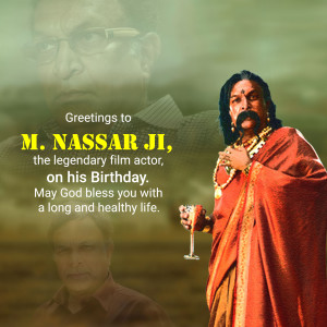 Image of actor M. Nassar Ji with birthday greetings