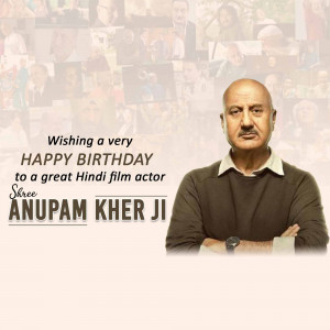 Birthday greeting for Anupam Kher, a Hindi film actor