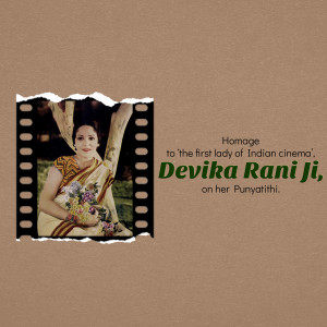Image of Devika Rani in a film frame with text honoring her on her Punyatithi.
