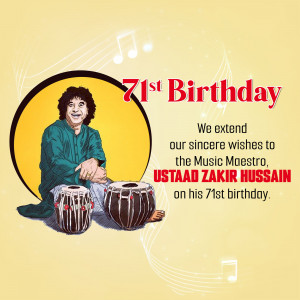 Image celebrating Ustad Zakir Hussain's 71st birthday with a portrait and tabla drums.