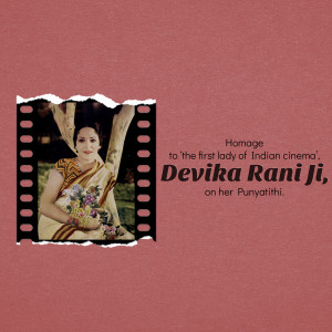 Image commemorating Devika Rani, a pioneer of Indian cinema.