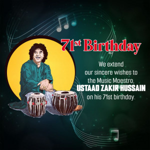 Image celebrating Ustad Zakir Hussain's 71st Birthday