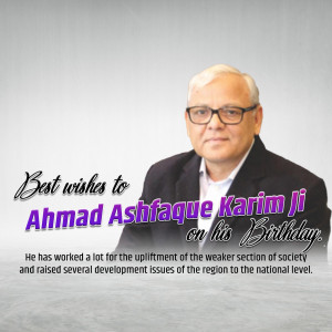 Portrait of Ahmad Ashfaque Karim Ji with birthday wishes