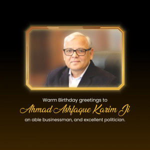 Portrait of Ahmad Ashlaque Karim Ji with birthday wishes