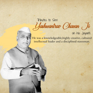 Portrait of Yashwantrao Chavan Ji with a tribute message