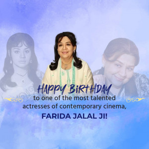Birthday greeting for actress Farida Jalal with a collage of her images.