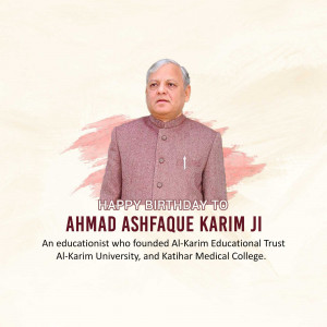 Portrait of Ahmad Ashfaque Karim Ji with birthday wishes