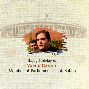 Image of Varun Gandhi with Parliament House in the background and a birthday message.