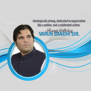 Portrait of Varun Gandhi with birthday message