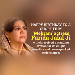 Portrait of Farida Jalal with birthday wishes and short film details