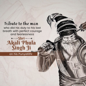 Portrait of Akali Phula Singh Ji with a quote about his bravery.